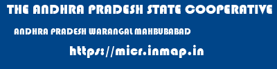 THE ANDHRA PRADESH STATE COOPERATIVE BANK LIMITED  ANDHRA PRADESH WARANGAL MAHBUBABAD   micr code